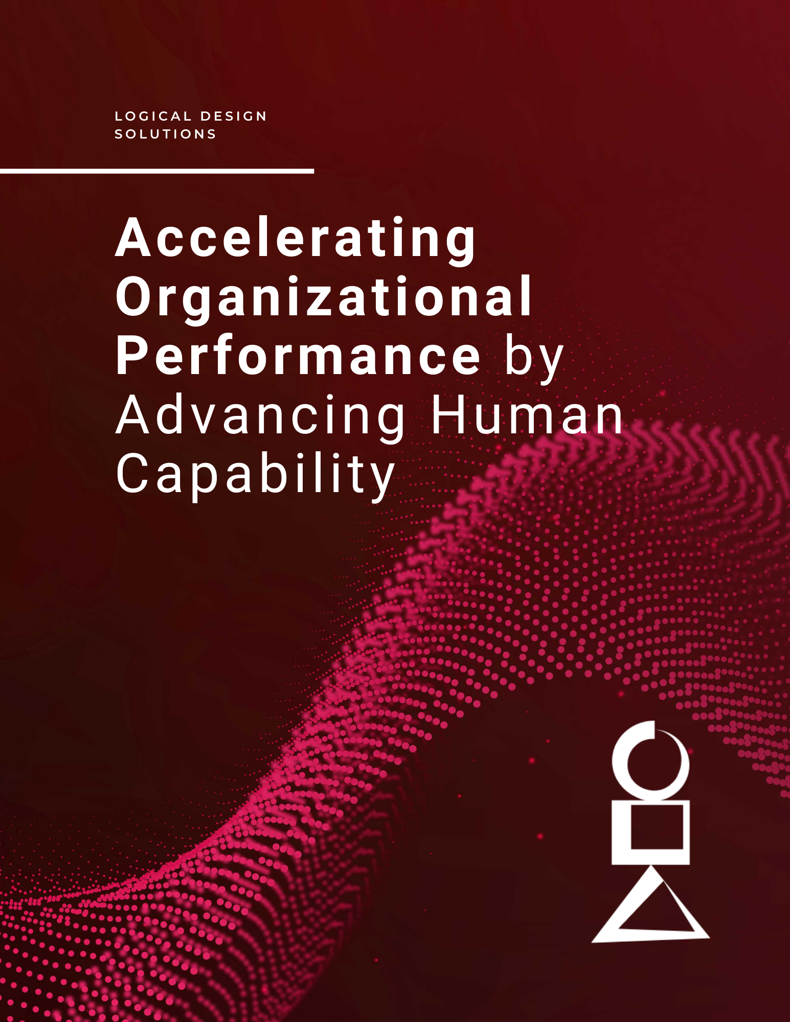 Accelerating Organizational Performance by Advancing Human Capability